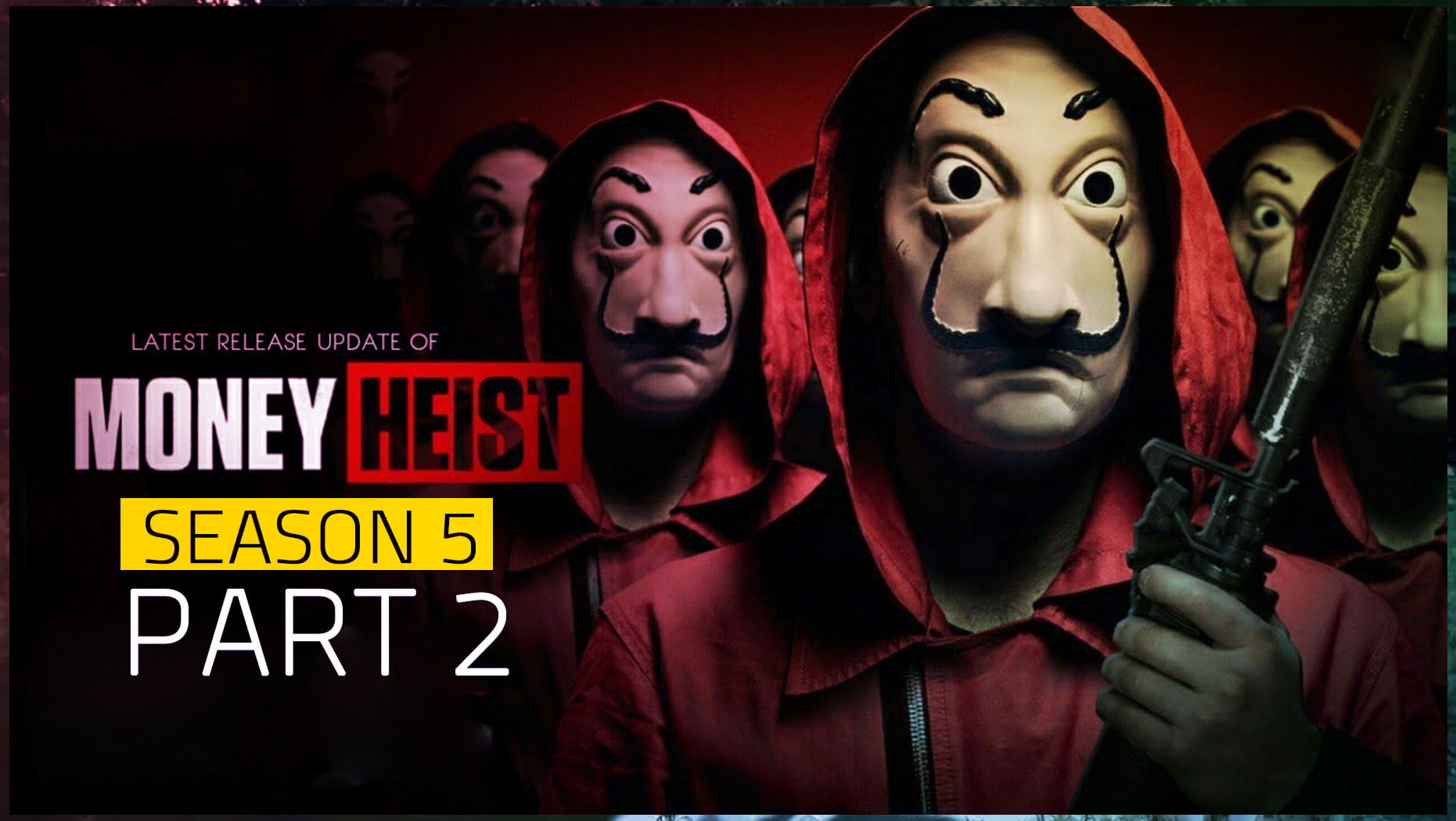 Money Heist Season 5 Part 2
