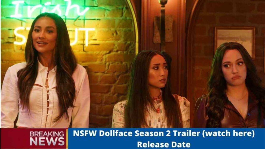 NSFW Dollface Season 2 Trailer (watch here) Release Date