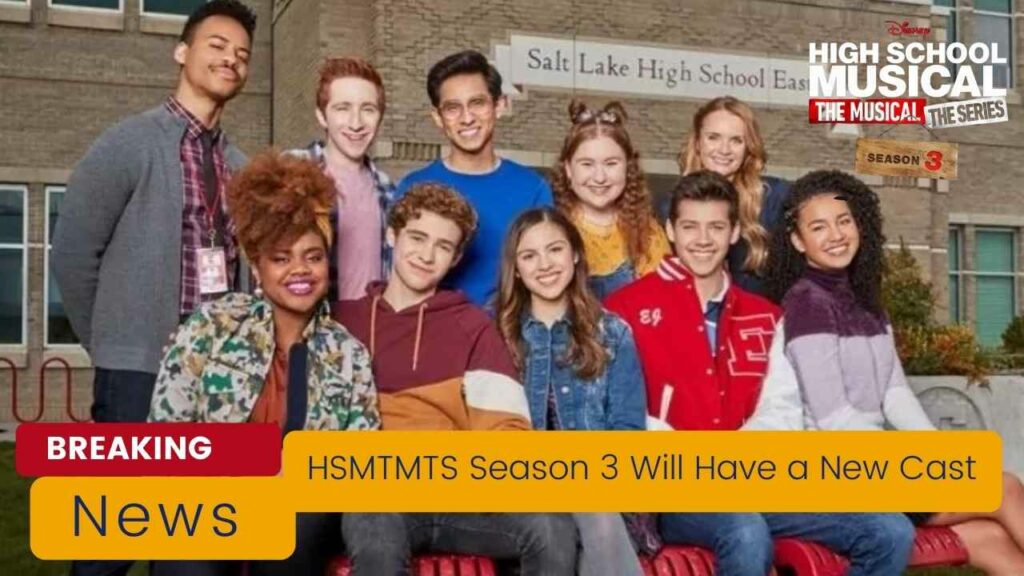 HSMTMTS Season 3 Will Have a New Cast
