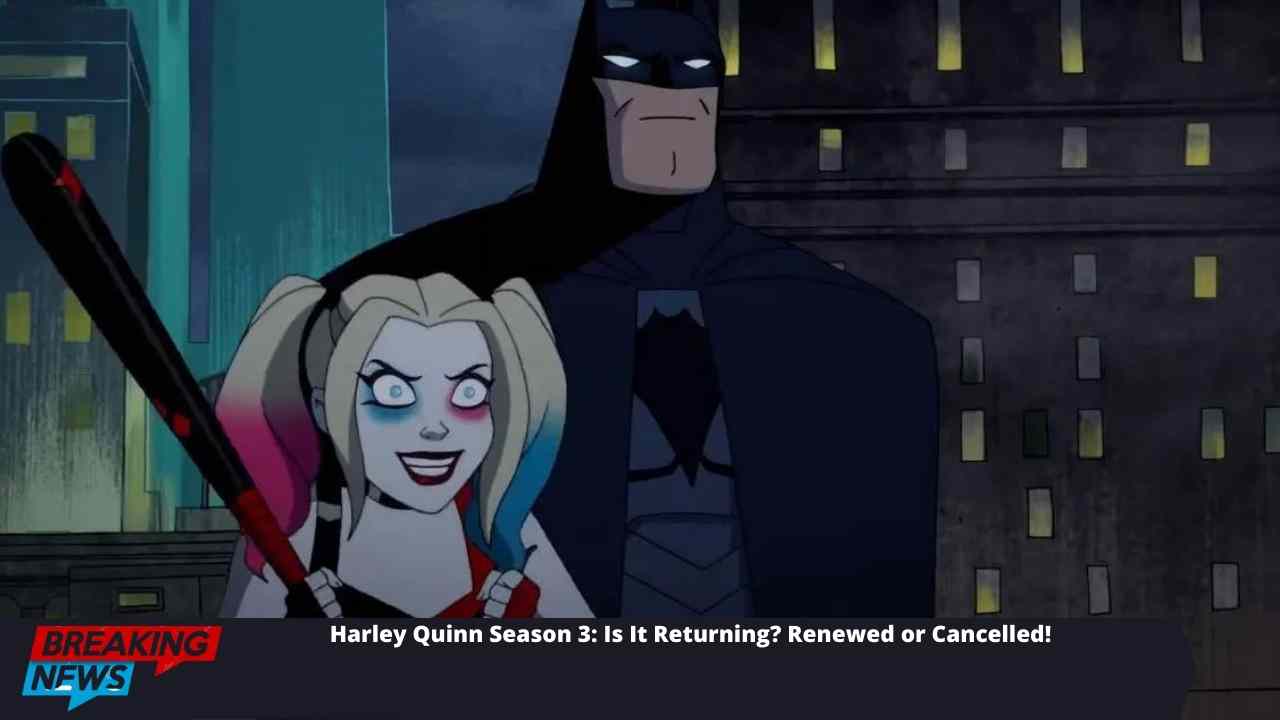Harley Quinn Season 3: Is It Returning? Renewed or Cancelled!