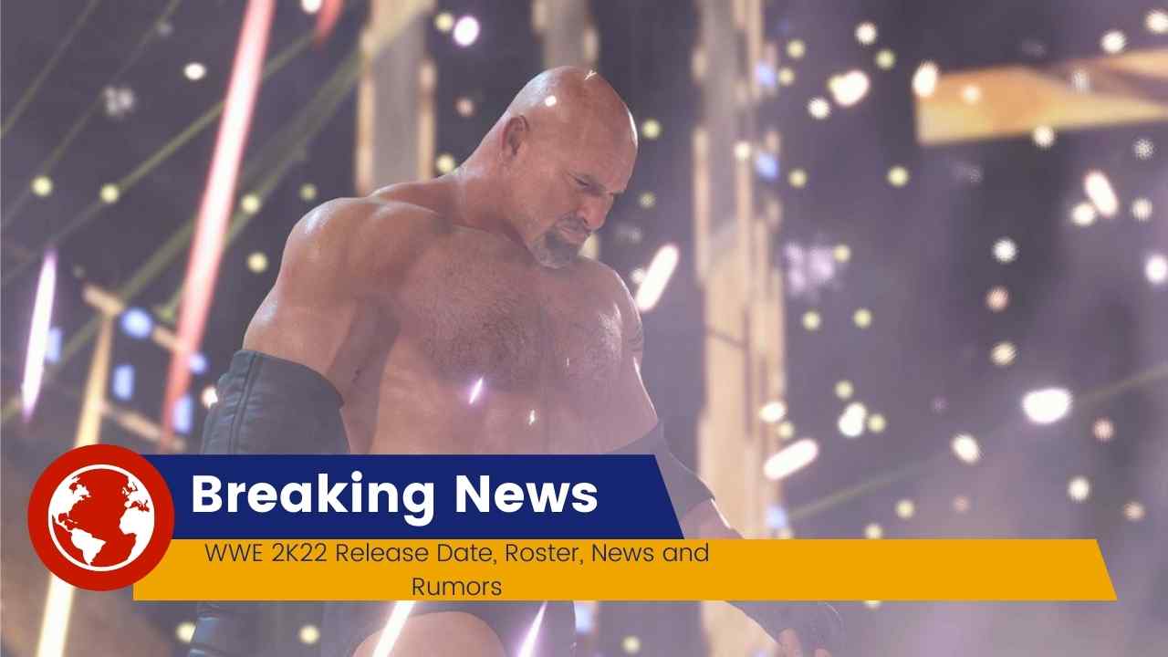 WWE 2K22 Release Date, Roster, News and Rumors