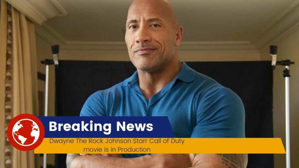 Dwayne The Rock Johnson Starr Call of Duty movie is in Production