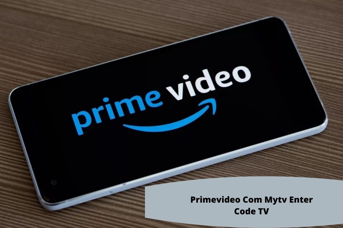 Primevideo Com Mytv Enter Code TV