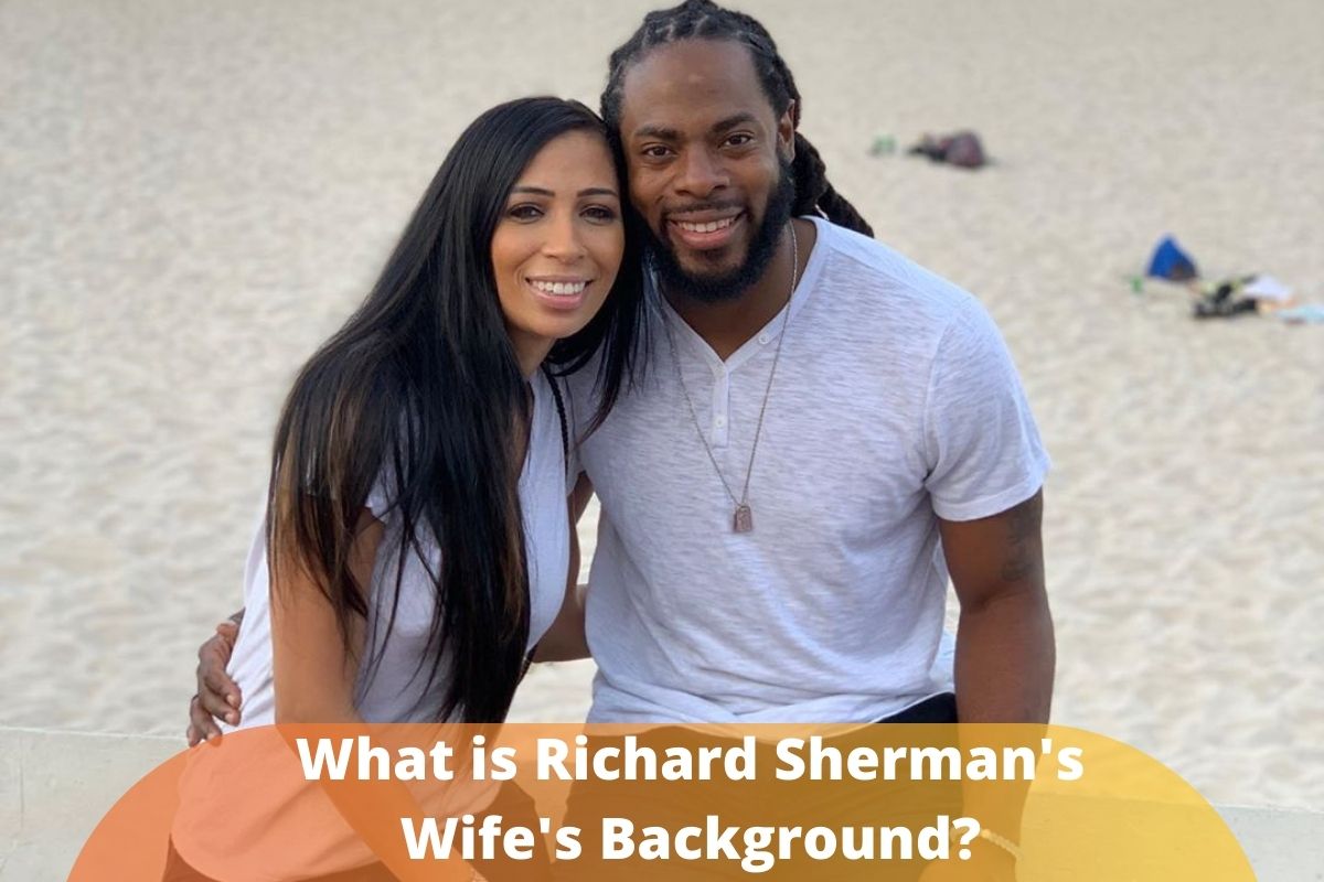 Richard Sherman Wife