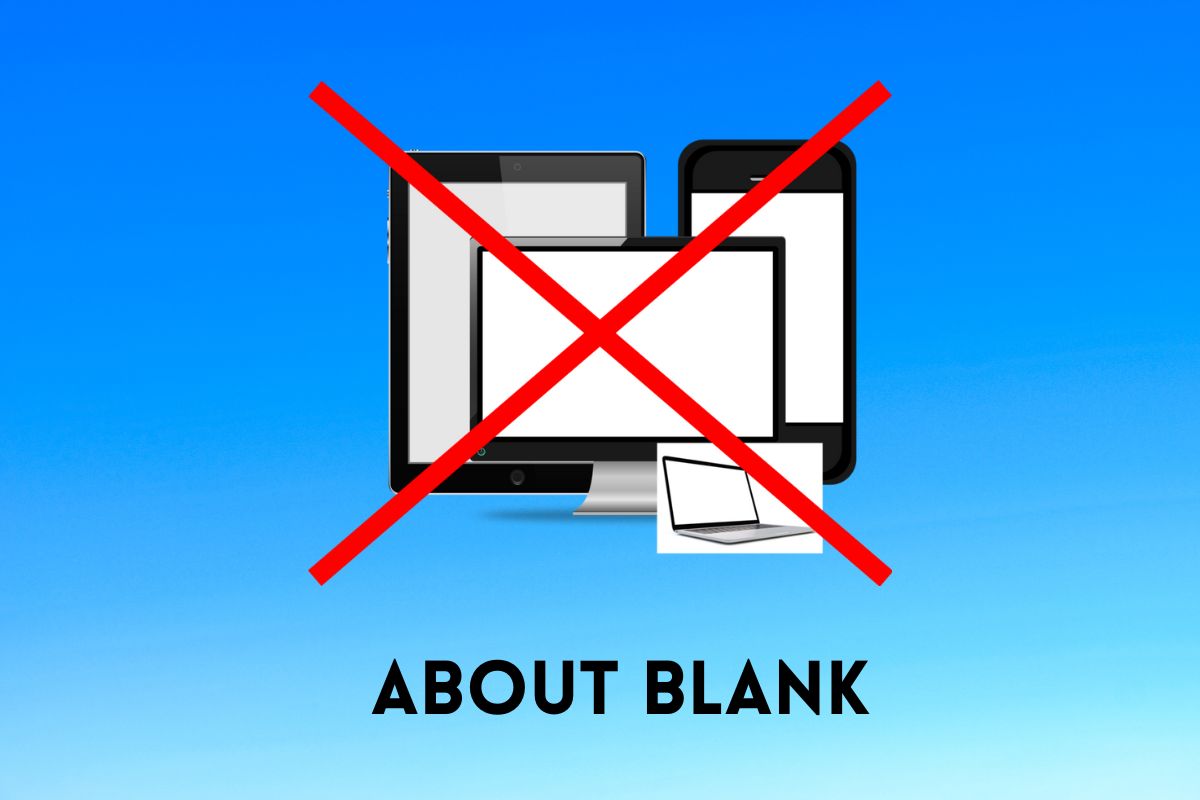 What Is About:Blank? How Do You Get Rid of It? (Complete Guide)
