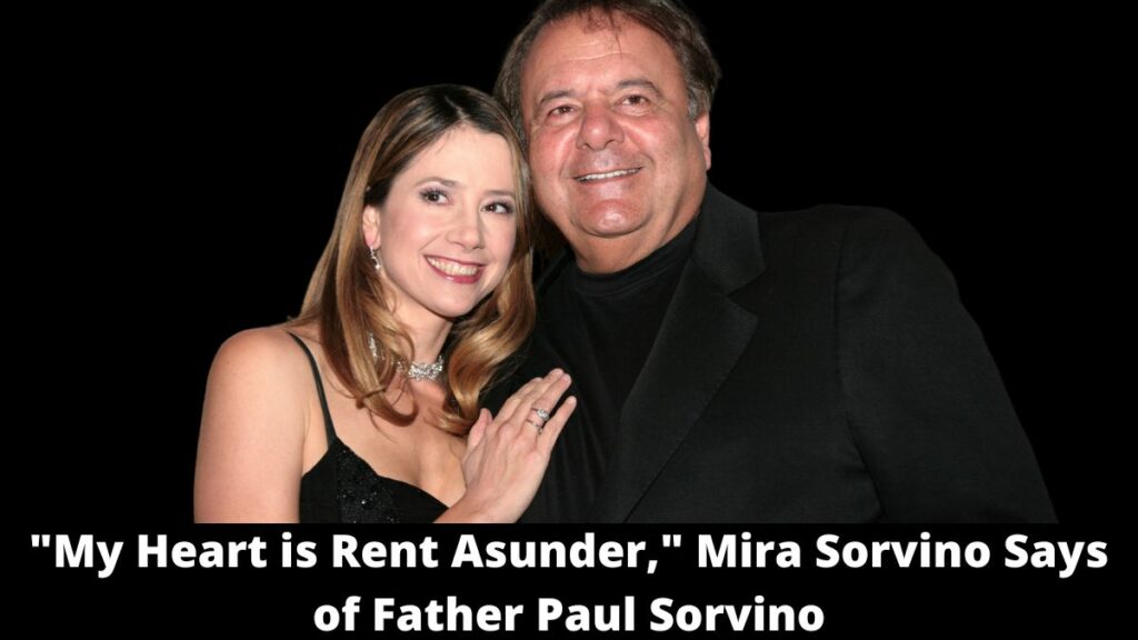 "My Heart is Rent Asunder," Mira Sorvino Says of Father Paul Sorvino