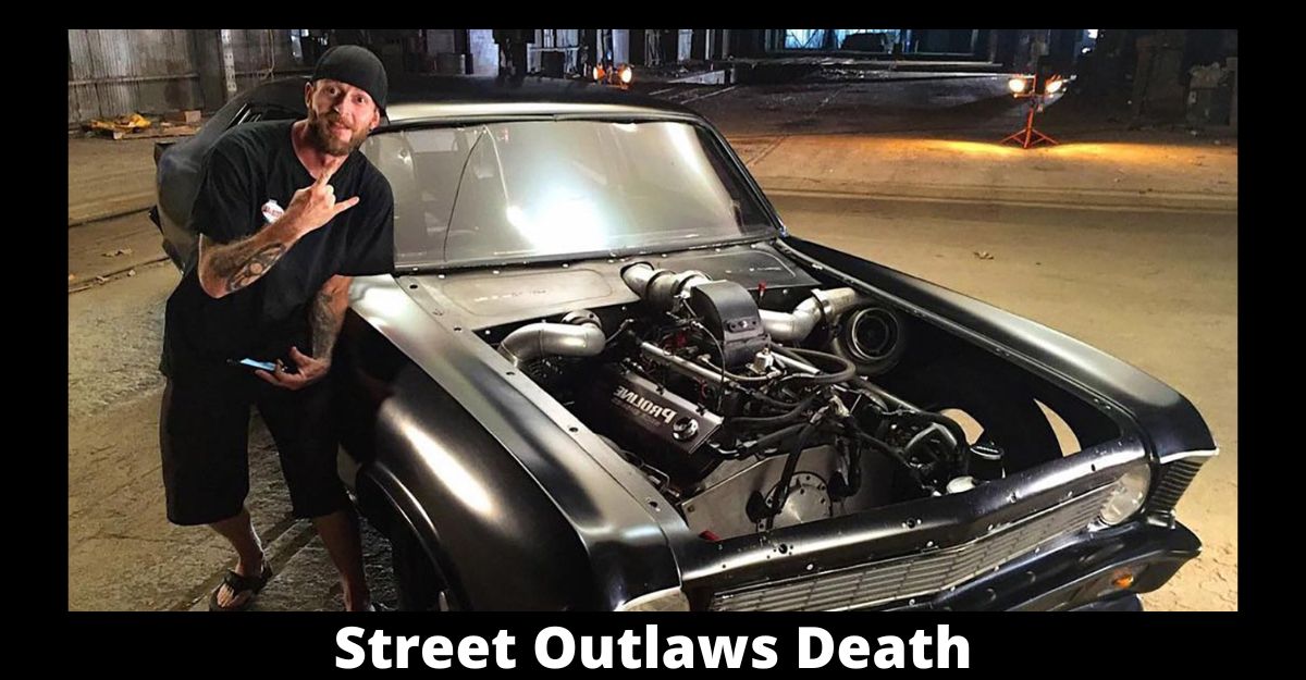 Street Outlaws Death