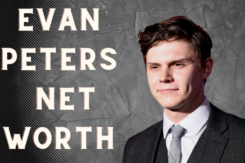 Evan Peters Net Worth
