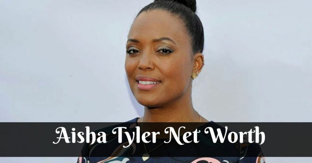 Aisha Tyler Net Worth