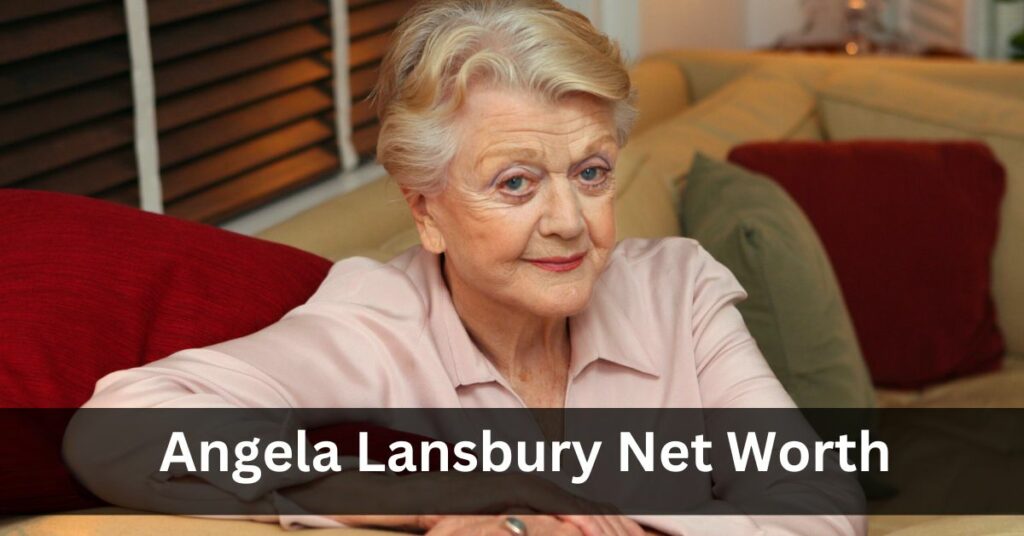 Angela Lansbury Net Worth