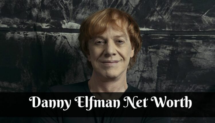 Danny Elfman Net Worth 2022: Know About His Early Life, Personal Life ...