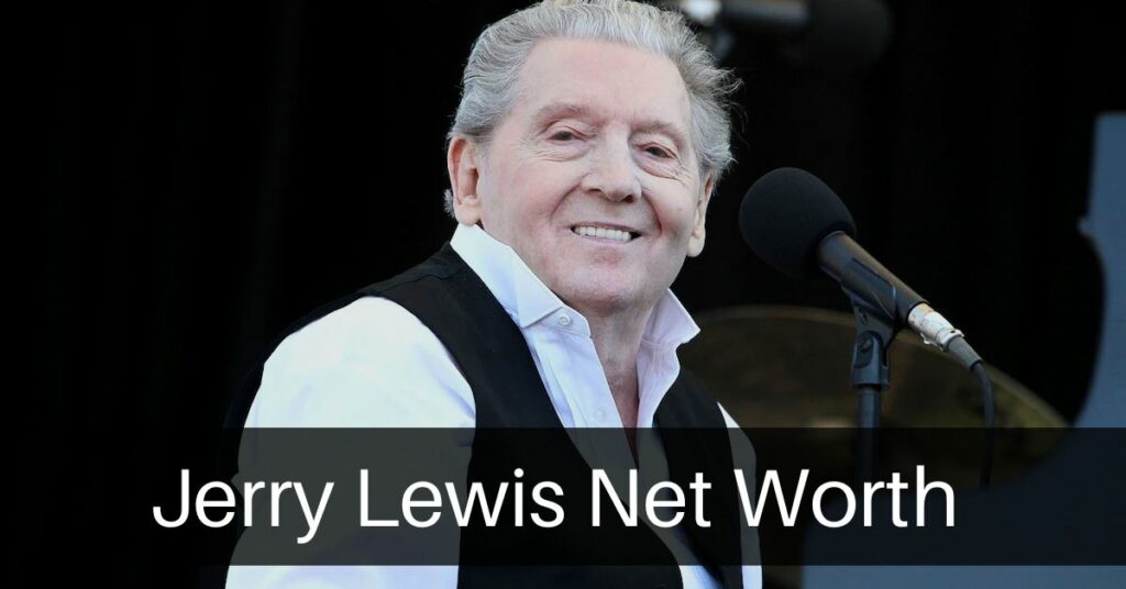 Jerry Lewis Net Worth