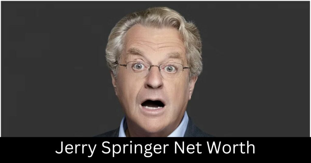 Jerry Springer Net Worth