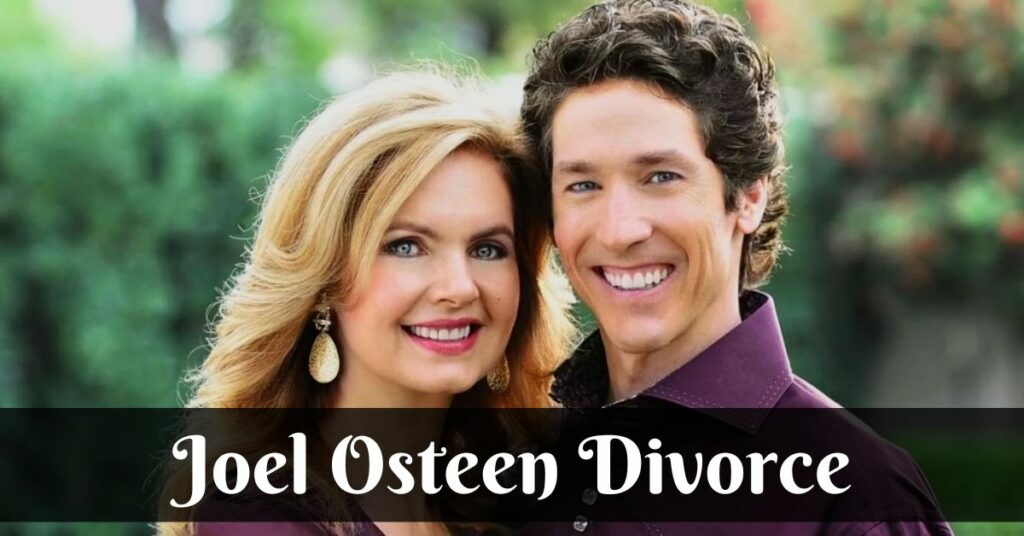 Joel Osteen Divorce