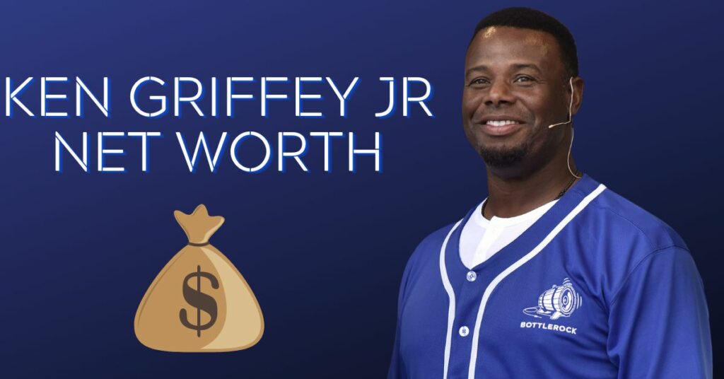 Ken Griffey Jr Net Worth