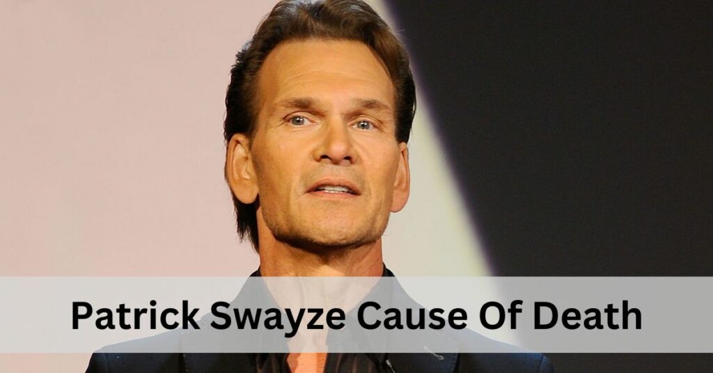 Patrick Swayze Cause Of Death