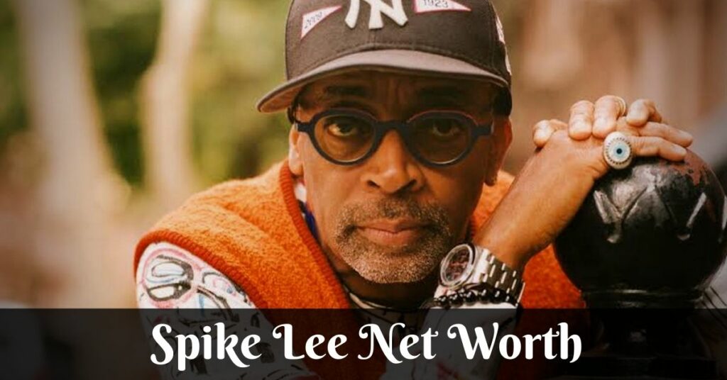 Spike Lee Net Worth