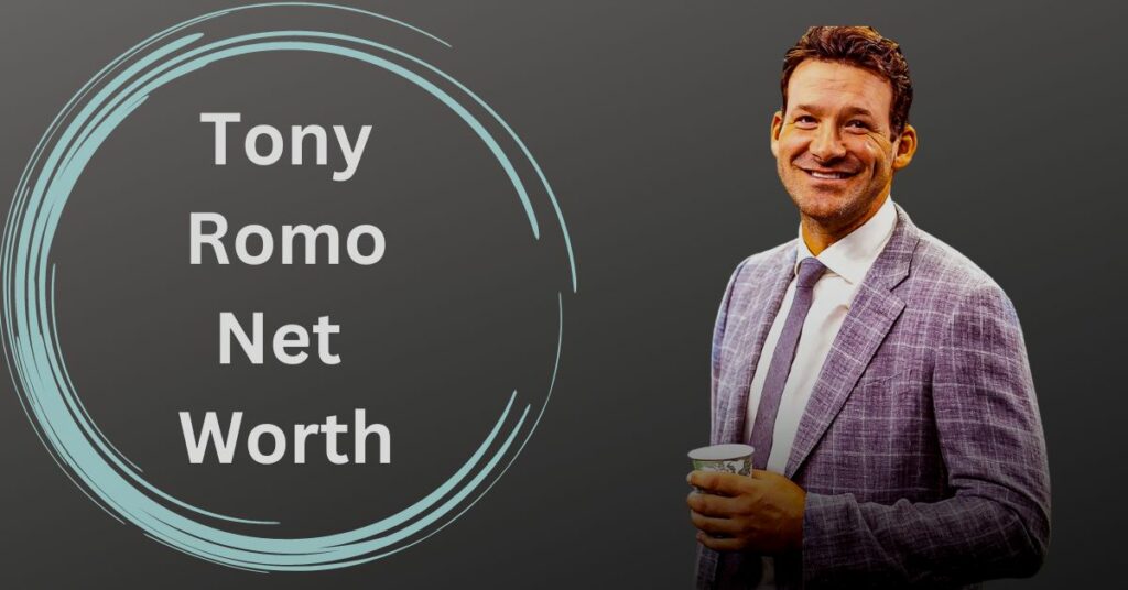Tony Romo Net Worth