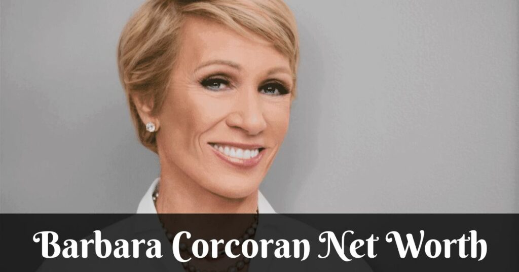 Barbara Corcoran Net Worth