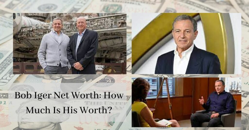 Bob Iger Net Worth How Much Is His Worth