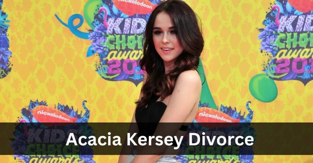 Acacia Kersey Divorce