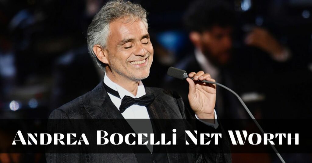 Andrea Bocelli Net Worth