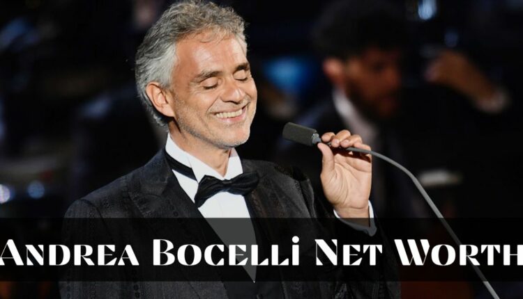 What Is Andrea Bocelli Net Worth In 2022? How Much Money Does Italian ...