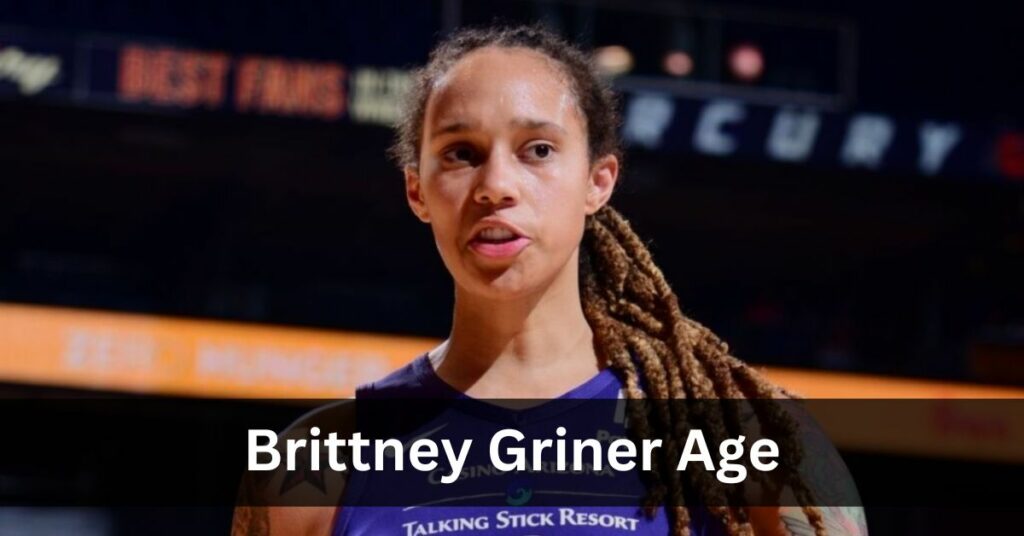 Brittney Griner Age