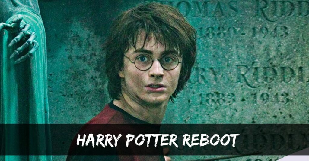 Harry Potter Reboot