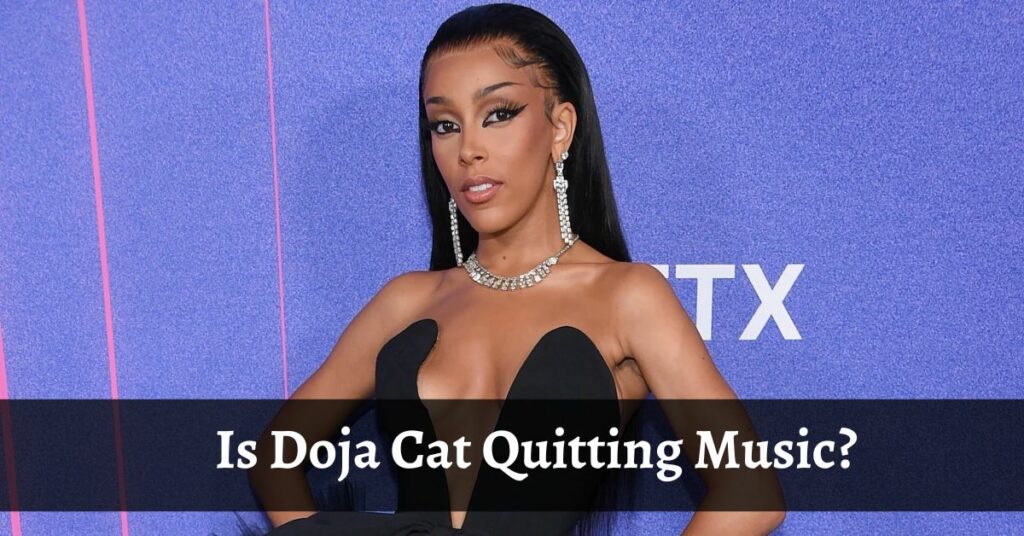 Is Doja Cat Quitting Music