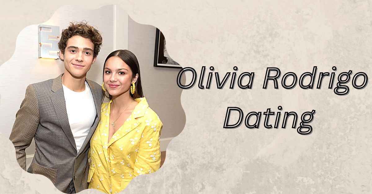 Olivia Rodrigo Dating