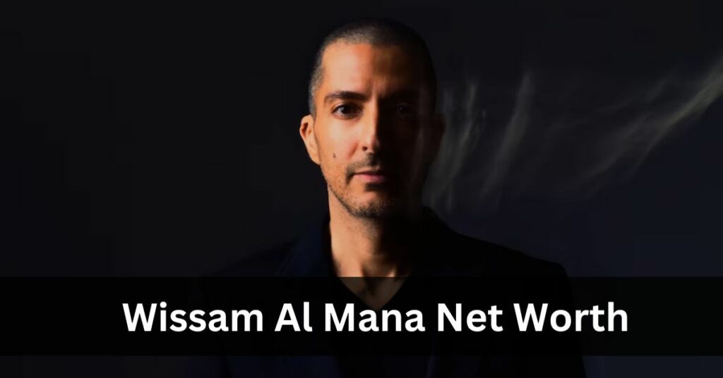 Wissam Al Mana Net Worth