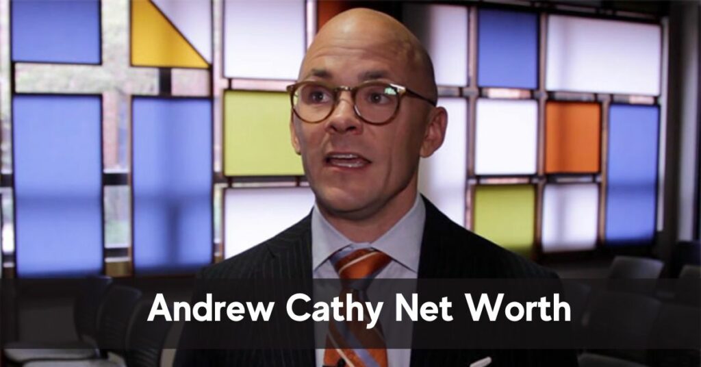 Andrew Cathy Net Worth