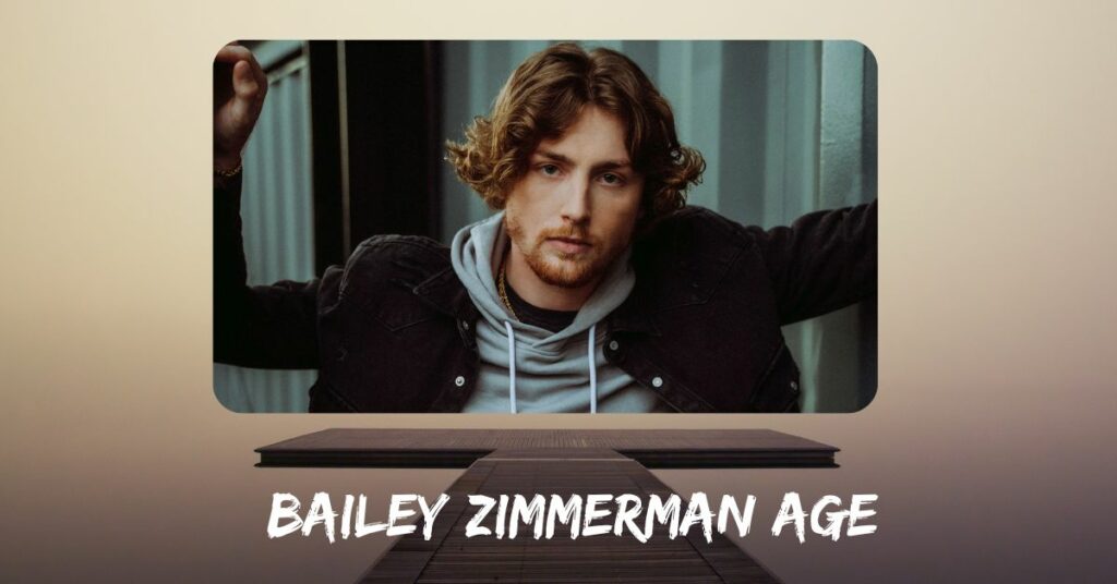 Bailey Zimmerman Age