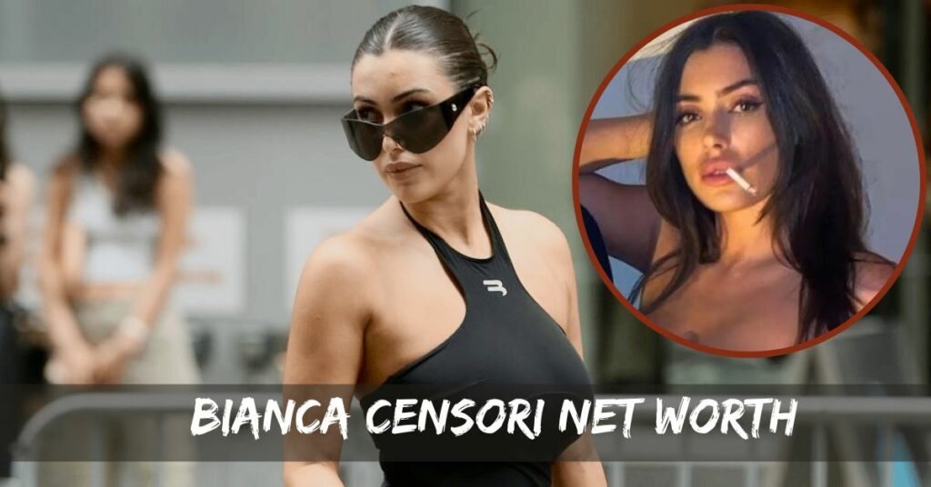 Bianca Censori Net Worth