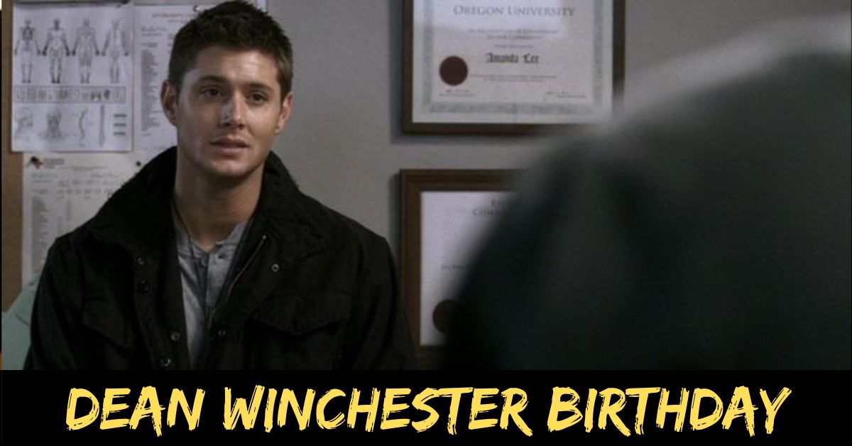 Dean Winchester Birthday