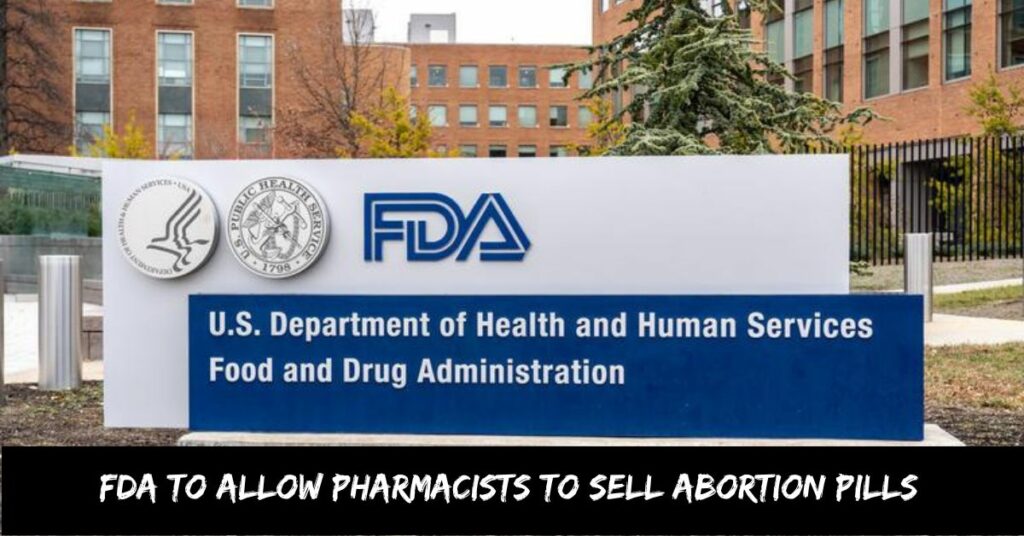 FDA to Allow Pharmacists to Sell Abortion Pills