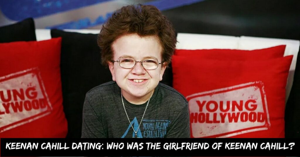 Keenan Cahill Dating Who Was the Girlfriend of Keenan Cahill