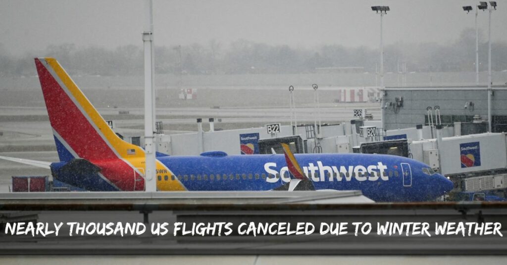 Nearly Thousand US Flights Canceled Due to Winter Weather