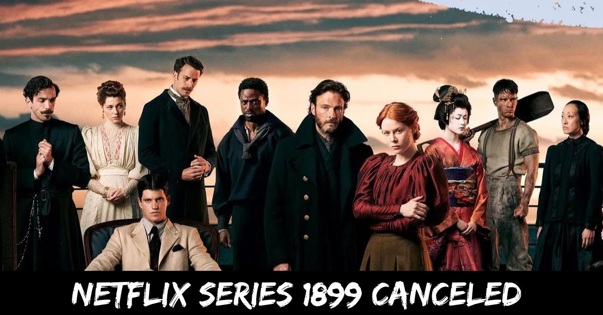 Netflix Series 1899 Canceled