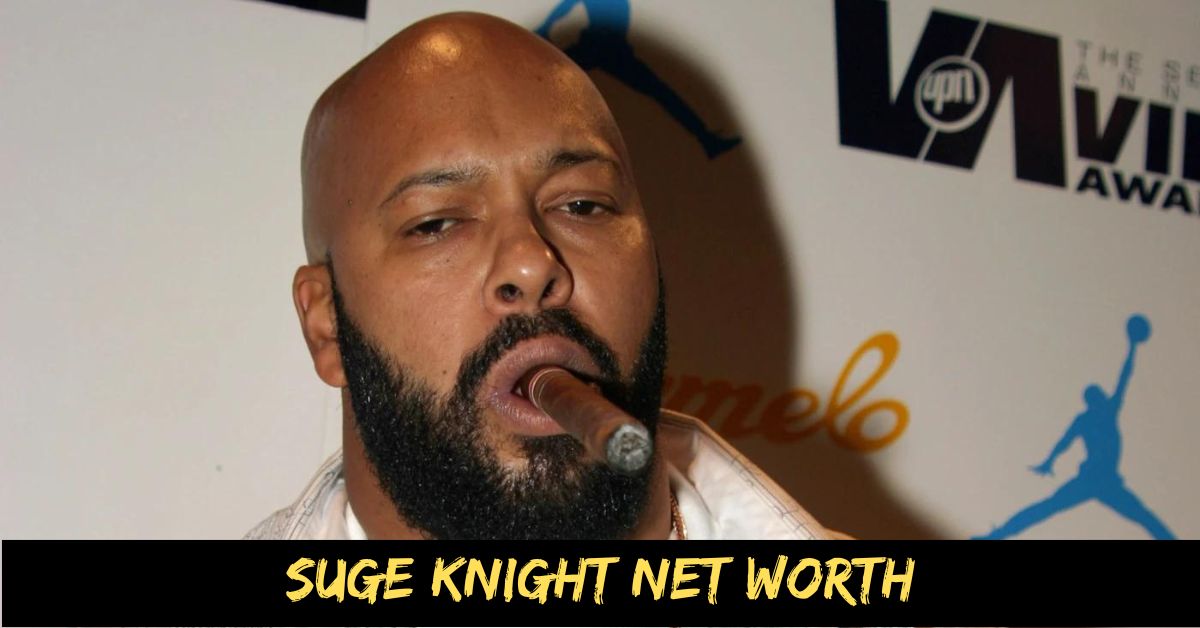 Suge Knight Net Worth