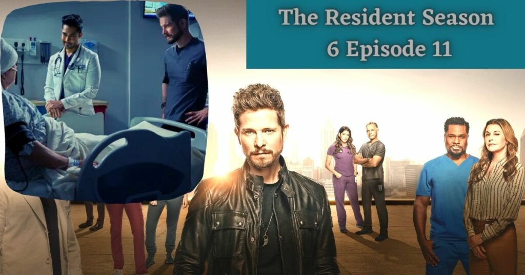 The Resident Season 6 Episode 11