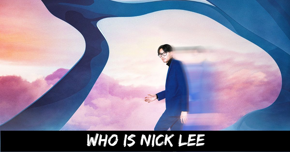 Who is Nick Lee