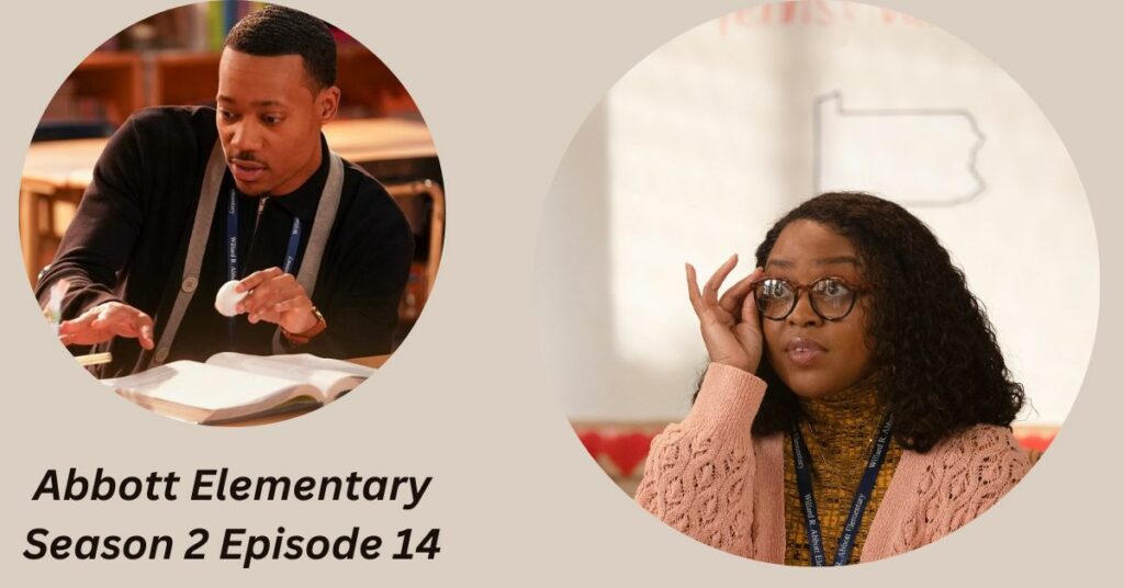 Abbott Elementary Season 2 Episode 14