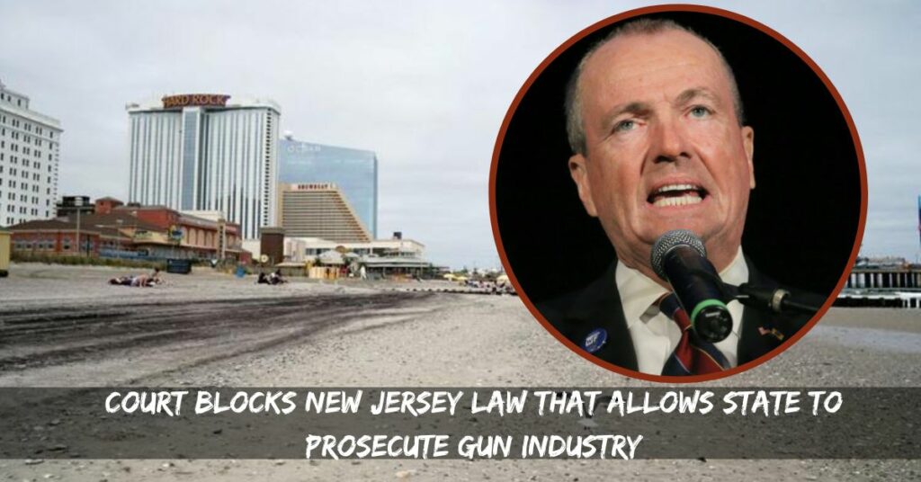Court Blocks New Jersey Law That Allows State to Prosecute Gun Industry
