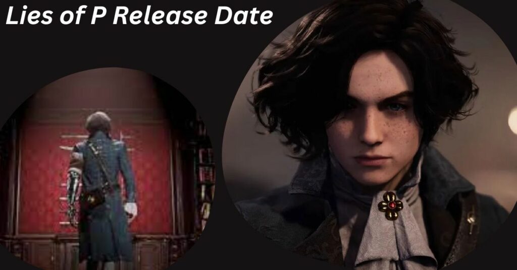 Lies of P Release Date