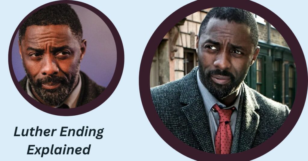 Luther Ending Explained