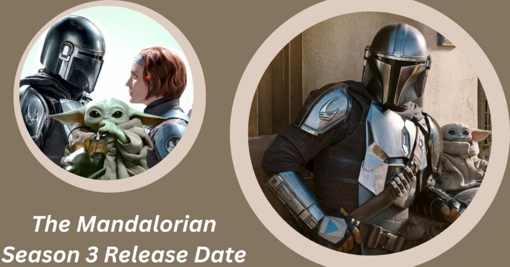 The Mandalorian Season 3 Release Date