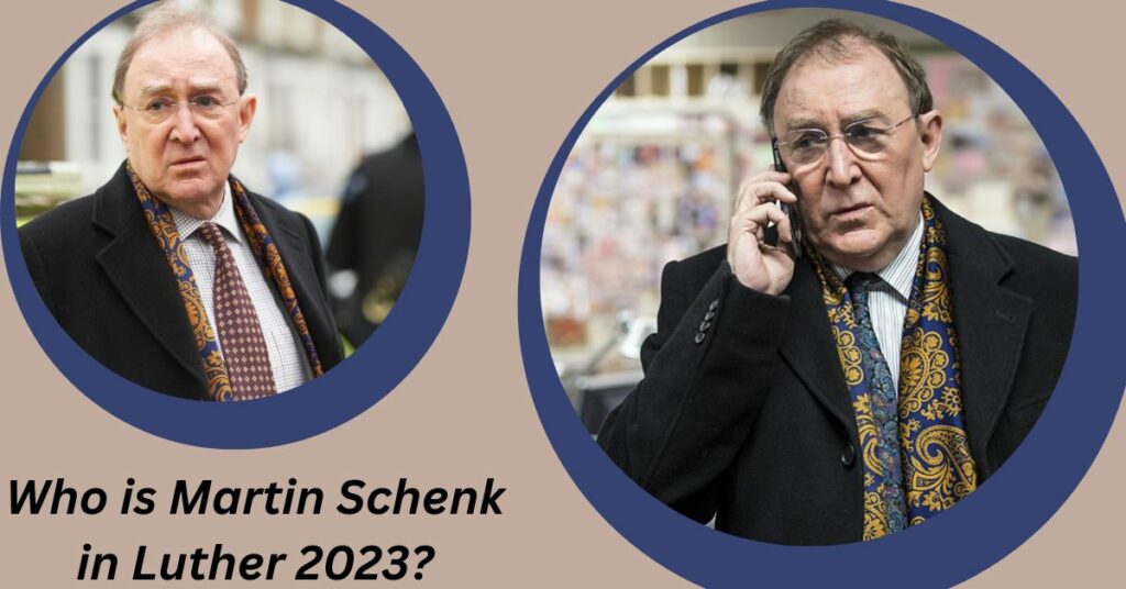 Who is Martin Schenk in Luther 2023
