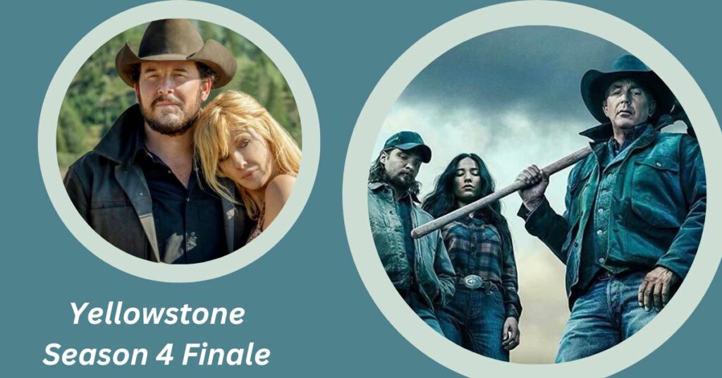 Yellowstone Season 4 Finale